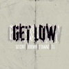 Get Low (Remastered) [feat. Jeremih, T.I. & 2 Chainz] - Single