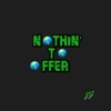 Nothin' to Offer - Single