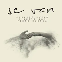 Se Van (feat. Pedro Guerra) - Single - Rodrigo Rojas