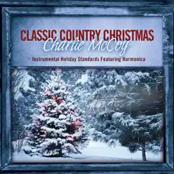 Classic Country Christmas - Charlie McCoy Classic Country Christmas - Charlie McCoy