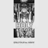 Stream & download Holy (Short Trip) [feat. Karafiat] - Single