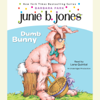 Barbara Park - Junie B. Jones #27: Dumb Bunny (Unabridged) artwork