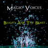 Beauty and the Beast - Magic Voices & Venus Voices