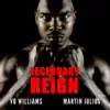 Legendary Reign - Single album lyrics, reviews, download