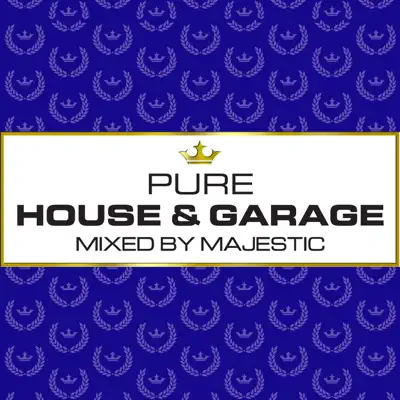 Pure House & Garage (Mixed by Majestic) - Majestic