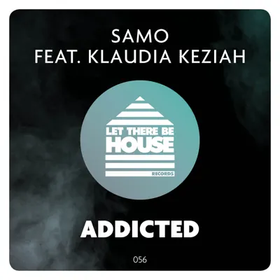 Addicted (feat. Klaudia Keziah) - Single - Samo