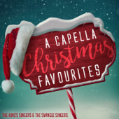 A Capella Christmas Favourites - The King's Singers & The Swingle Singers