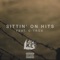 Sittin' on Hits (feat. C-Trox) - Lilo Key lyrics