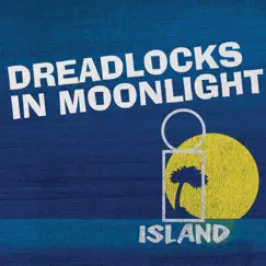 Dreadlocks In Moonlight by Various Artists album reviews, ratings, credits