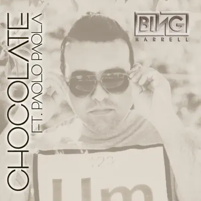 Chocolate (feat. Paolo Paola) - Single - Bing Harrell