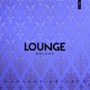 Lounge Deluxe, Vol. 1, 2019