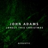 Lonely This Christmas (Acoustic) - Single