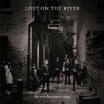 The New Basement Tapes - Lost On the River #12