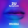 2U (feat. Justin Bieber) [Symphonic] - Single, 2017
