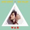 War - Paty Cantú & Bea Miller lyrics