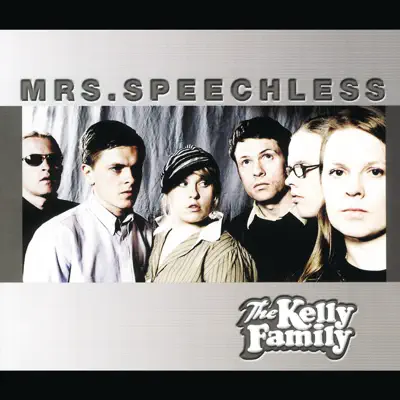 Mrs. Speechless - EP - The Kelly Family