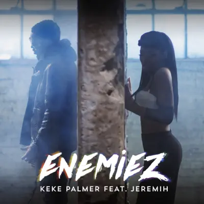 Enemiez (feat. Jeremih) - Single - Keke Palmer