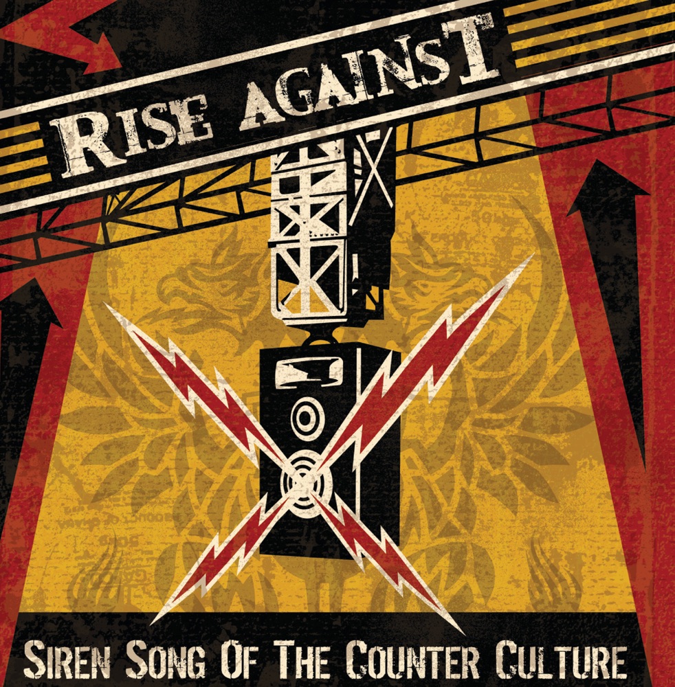 Siren Song Of The Counter-Culture by Rise Against