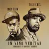 In Vino Veritas (feat. Talib Kweli) - Single album lyrics, reviews, download