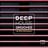 Deep House Grooves (The Real Deep Music)