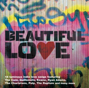 Beautiful Love: The Indie Love Songs Collection