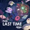 Last Time (feat. Mixing Alfredo) - Drilla lyrics