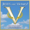 Jesus Our Victory!