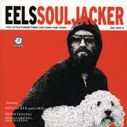 Souljacker - Eels