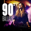 90s Ballads