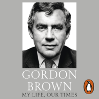 Gordon Brown - My Life, Our Times artwork