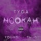 Hookah (feat. Young Thug) - Tyga lyrics