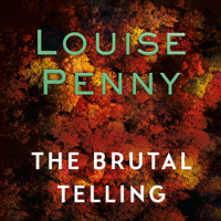 Louise Penny - The Brutal Telling artwork