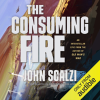 John Scalzi - The Consuming Fire: The Interdependency, Book 2 (Unabridged) artwork