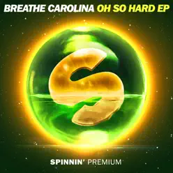 Oh So Hard - EP - Breathe Carolina