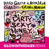 Stream & download Dirty Sexy Money (feat. Charli XCX & French Montana) [GLOWINTHEDARK Remix] - Single