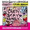 Dirty Sexy Money (feat. Charli XCX & French Montana) [GLOWINTHEDARK Remix] - Single