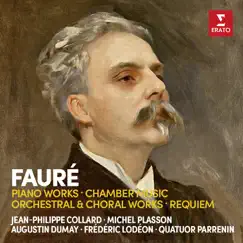 Fauré: Piano Works, Chamber Music, Orchestral Works & Requiem by Jean-Philippe Collard album reviews, ratings, credits