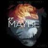 May Be - Single album lyrics, reviews, download