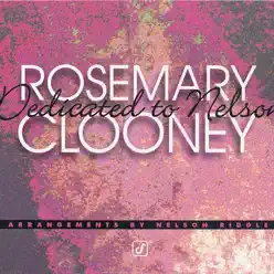 Dedicated to Nelson - Rosemary Clooney Dedicated to Nelson - Rosemary Clooney