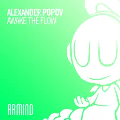 Awake the Flow - Single by Alexander Popov album reviews, ratings, credits