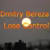 Lose Control - EP album lyrics, reviews, download