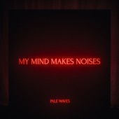 Noises by Pale Waves