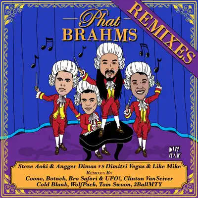 Phat Brahms (Remixes) - Steve Aoki