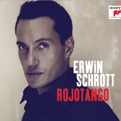 Rojotango - Erwin Schrott Rojotango - Erwin Schrott