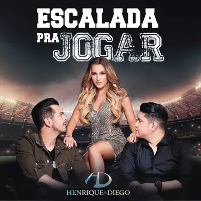 Escalada Pra Jogar - Single - Henrique e Diego