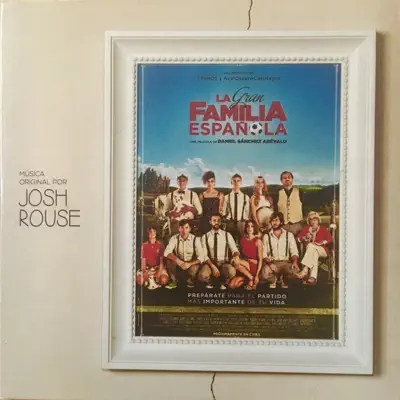 La Gran Familia Española (Original Score) - Josh Rouse