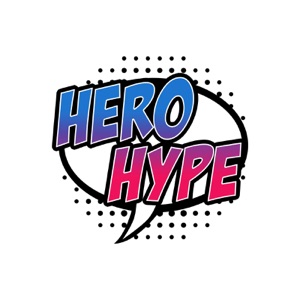 Hero Hype #54 - And Now He's Dead