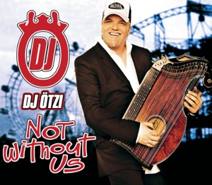 DJ Ötzi - Not Without Us (Short Radio Edit) - Line Dance Music