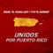 Unidos Por Puerto Rico (feat. Tito El Bambino) - Misael 