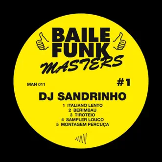 Baile Funk Masters #1 - EP by DJ Sandrinho album reviews, ratings, credits